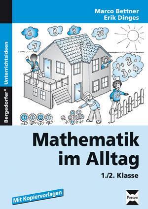 Cover: 9783834433831 | Mathematik im Alltag 1./2. Klasse | Marco Bettner (u. a.) | Broschüre