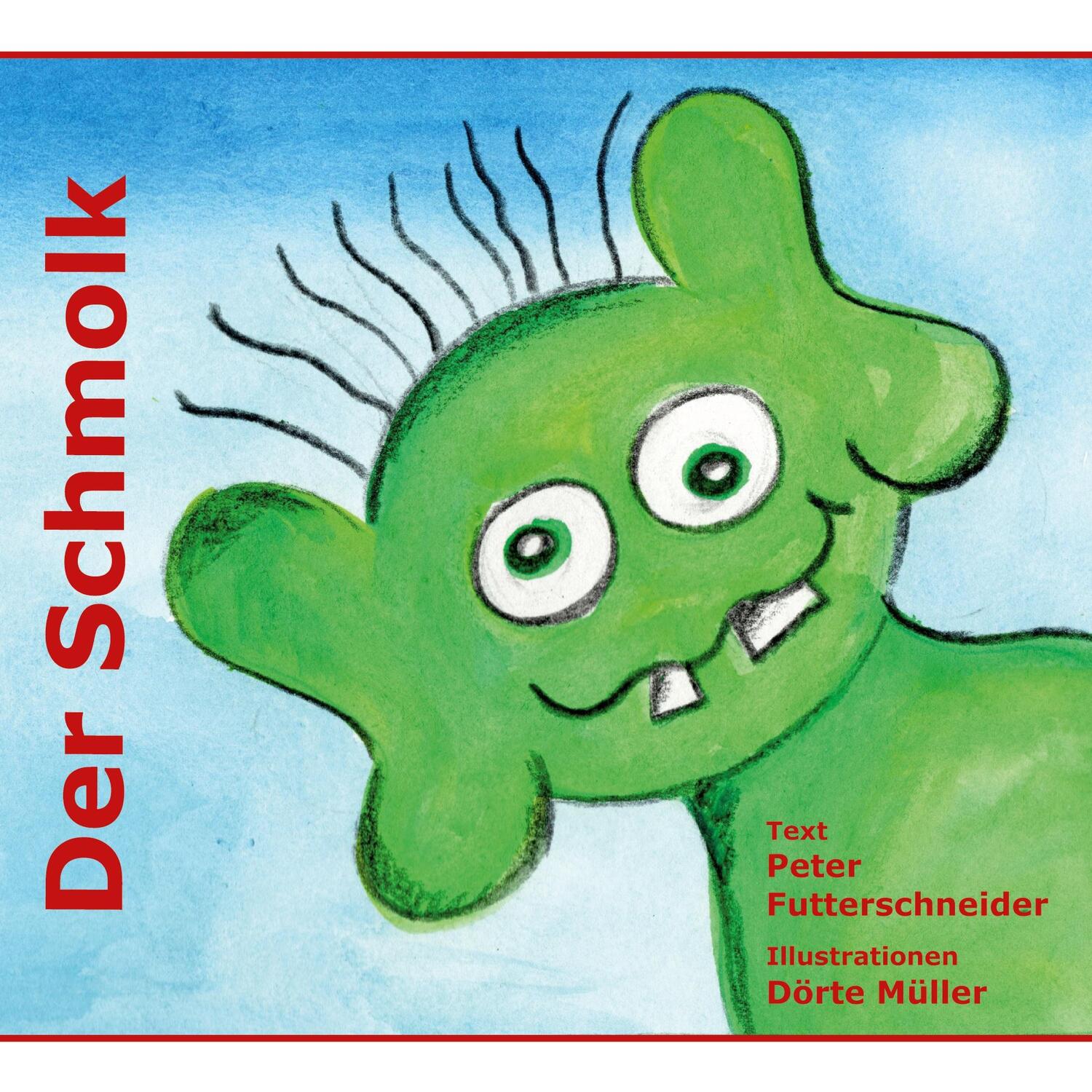 Cover: 9783751997966 | Der Schmolk | Peter Futterschneider | Taschenbuch | Books on Demand