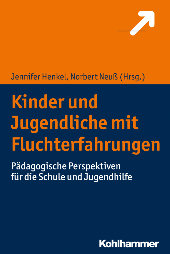Cover: 9783170327238 | Kinder und Jugendliche mit Fluchterfahrungen | Norbert Neuss (u. a.)