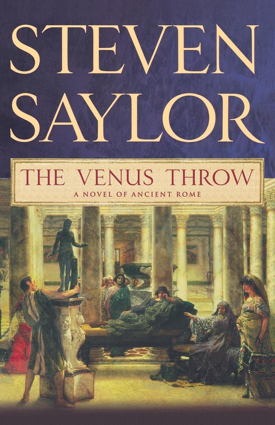 Cover: 9780312539672 | The Venus Throw | A Mystery of Ancient Rome | Steven Saylor | Buch