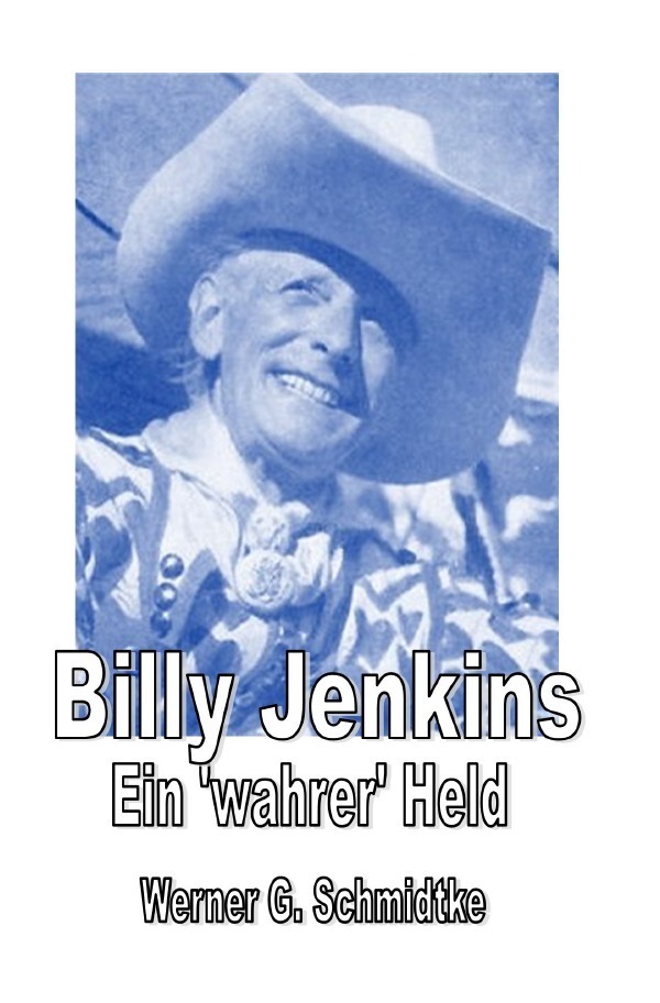 Cover: 9783754964163 | Billy Jenkins - Ein 'wahrer' Held | DE | Werner Schmidtke | Buch