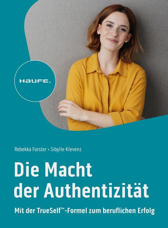 Cover: 9783648176856 | Die Macht der Authentizität | Rebekka Forster (u. a.) | Taschenbuch