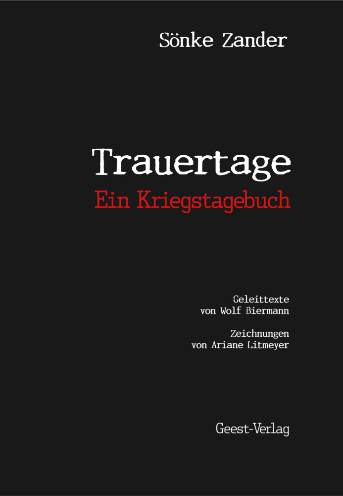 Cover: 9783866859159 | Trauertage | Ein Kriegstagebuch | Sönke Zander | Taschenbuch | 112 S.
