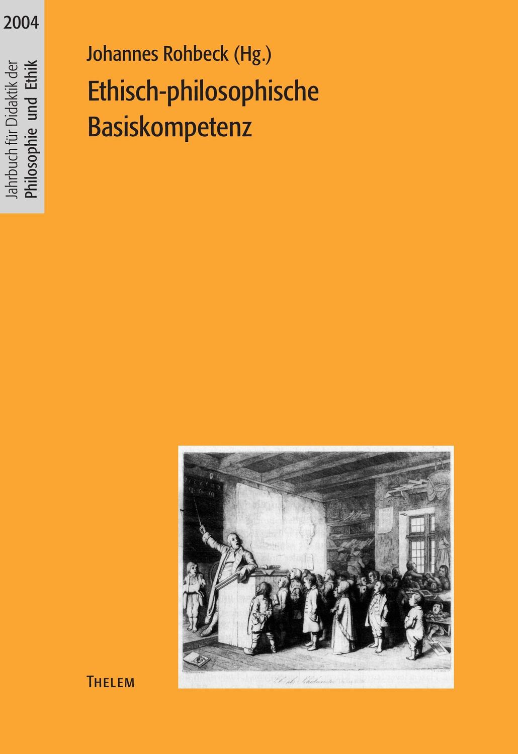 Cover: 9783935712453 | Ethisch-philosophische Basiskompetenz | Johannes Rohbeck | Taschenbuch