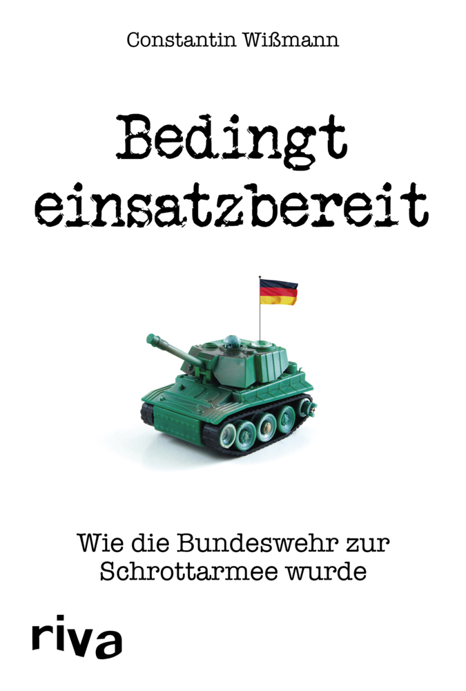 Cover: 9783742317933 | Bedingt einsatzbereit | Wie die Bundeswehr zur Schrottarmee wurde