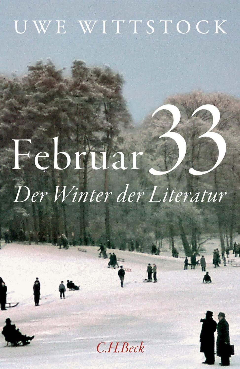 Cover: 9783406776939 | Februar 33 | Der Winter der Literatur | Uwe Wittstock | Buch | 288 S.