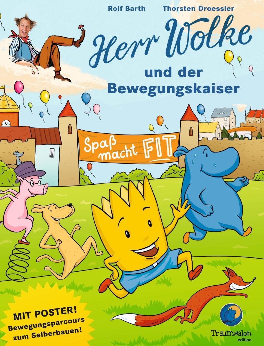 Cover: 9783944831138 | Herr Wolke und der Bewegungskaiser | Spaß macht fit!, HERR WOLKE