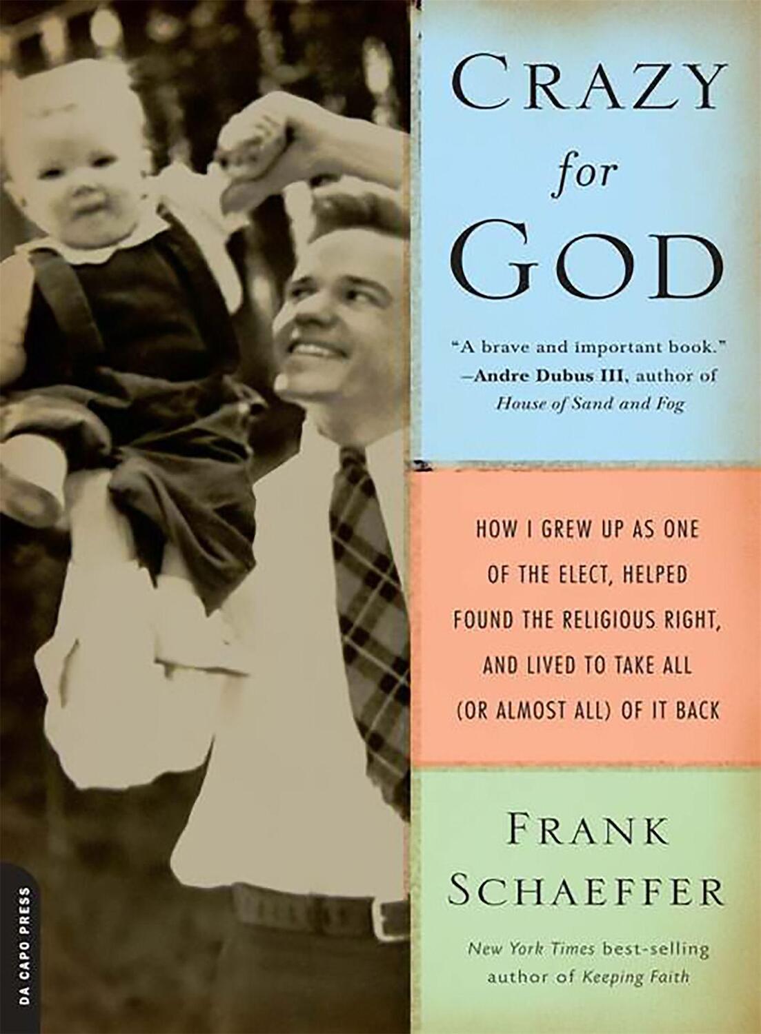 Cover: 9780306817502 | Crazy for God | Frank Schaeffer | Taschenbuch | Englisch | 2008
