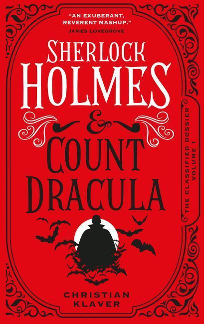Cover: 9781789099287 | The Classified Dossier - Sherlock Holmes and Count Dracula | Klaver