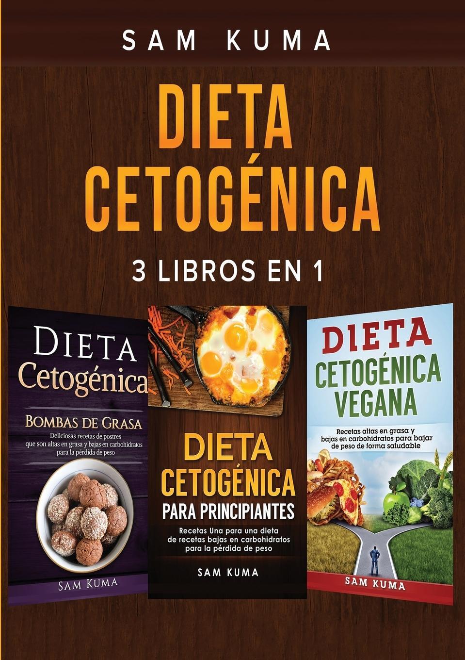 Cover: 9781922462350 | Dieta Cetogénica | 3 libros en 1 | Sam Kuma | Taschenbuch | Paperback