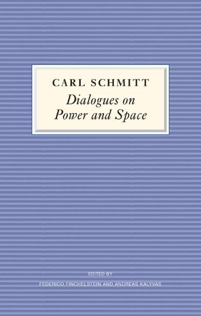 Cover: 9780745688695 | Dialogues on Power and Space | Carl Schmitt | Taschenbuch | 120 S.