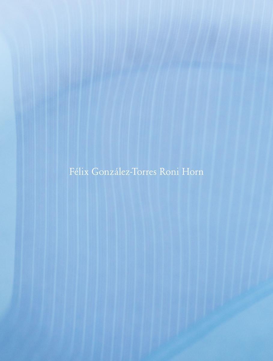 Cover: 9783969991794 | Félix González-Torres / Roni Horn | Roni Horn | Buch | 80 S. | 2023