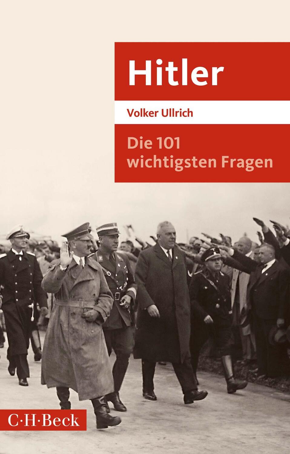 Cover: 9783406735257 | Die 101 wichtigsten Fragen: Hitler | Volker Ullrich | Taschenbuch