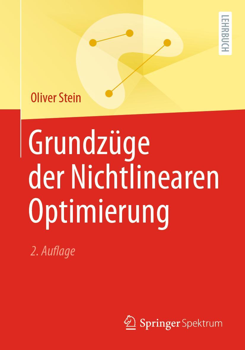 Cover: 9783662625316 | Grundzüge der Nichtlinearen Optimierung | Oliver Stein | Taschenbuch