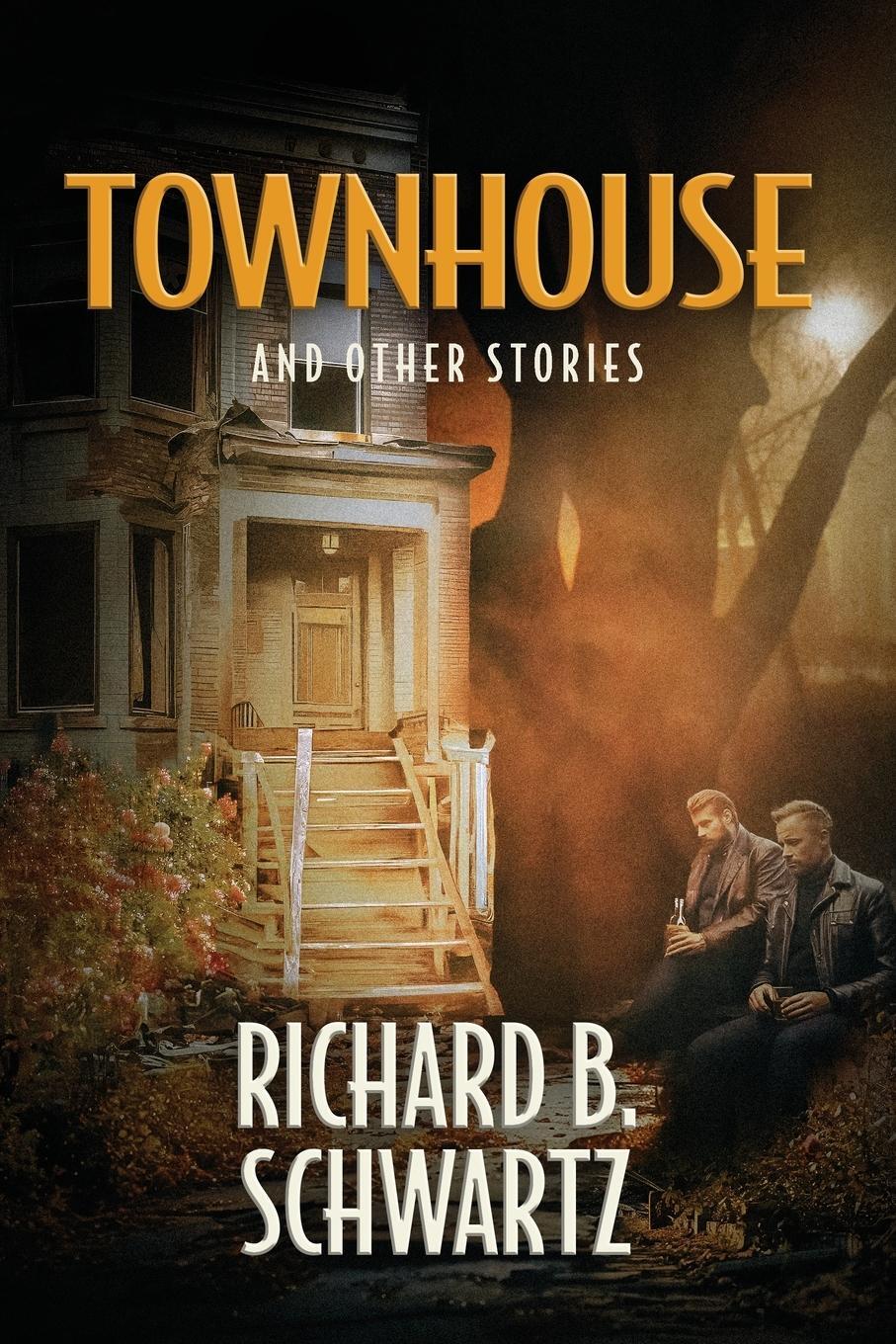 Cover: 9798989927104 | Townhouse and Other Stories | Richard B. Schwartz | Taschenbuch | 2024