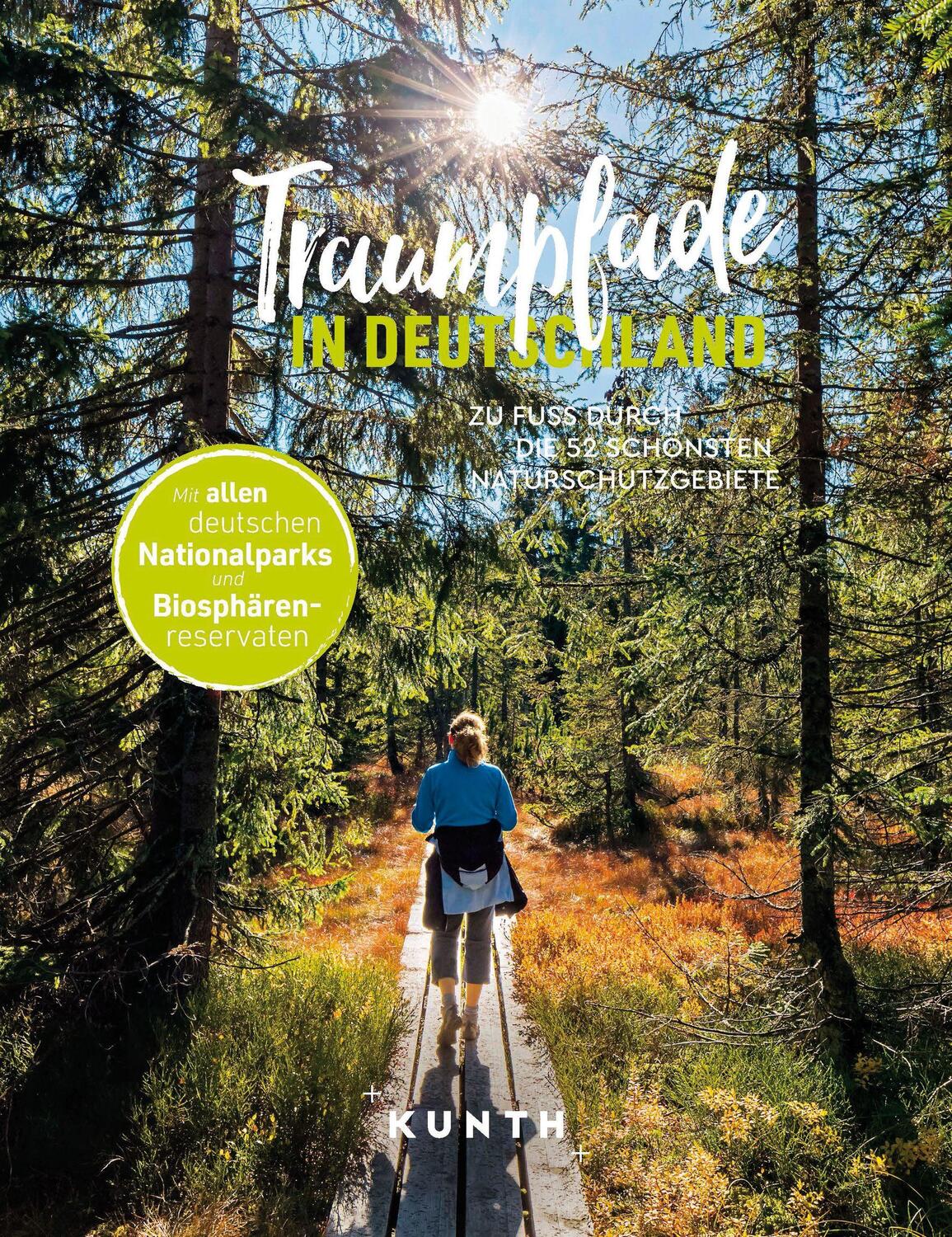 Cover: 9783969651001 | KUNTH Traumpfade in Deutschland | Jutta M. Ingala | Buch | 304 S.