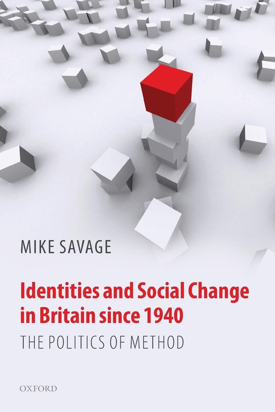 Cover: 9780199587667 | Identities and Social Change in Britain Since 1940 | Mike Savage