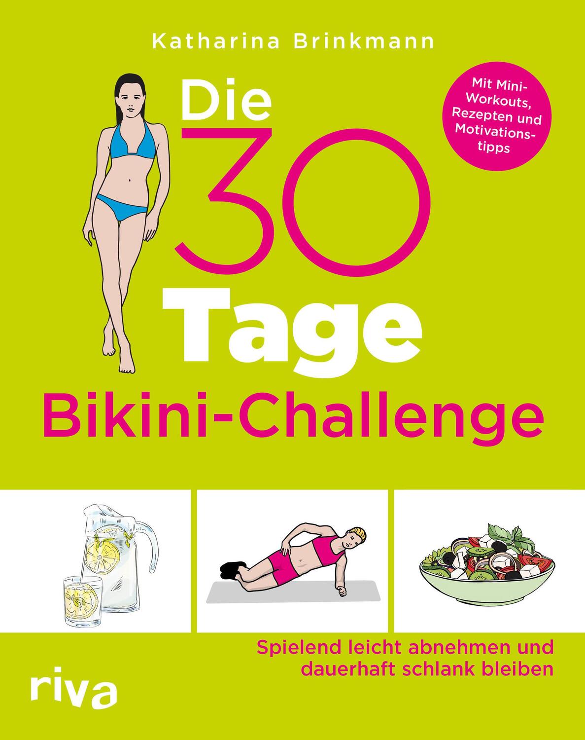 Cover: 9783742310385 | Die 30-Tage-Bikini-Challenge | Katharina Brinkmann | Taschenbuch