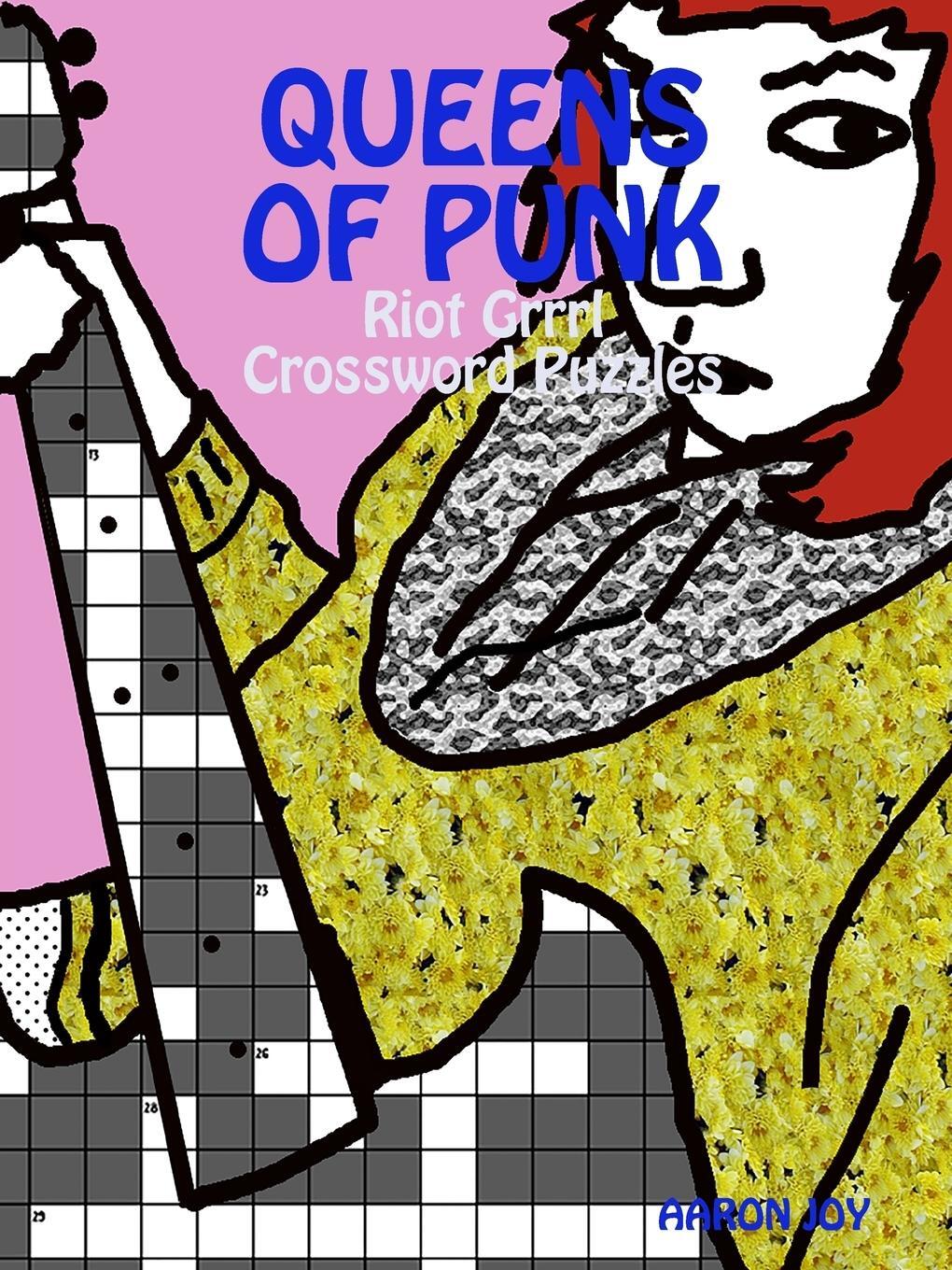 Cover: 9780359509423 | Queens Of Punk | Riot Grrrl Crossword Puzzles | Aaron Joy | Buch