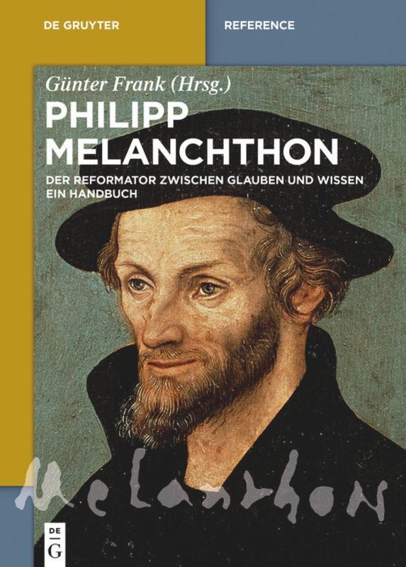 Cover: 9783110335057 | Philipp Melanchthon | Günter Frank | Buch | De Gruyter Reference | XV