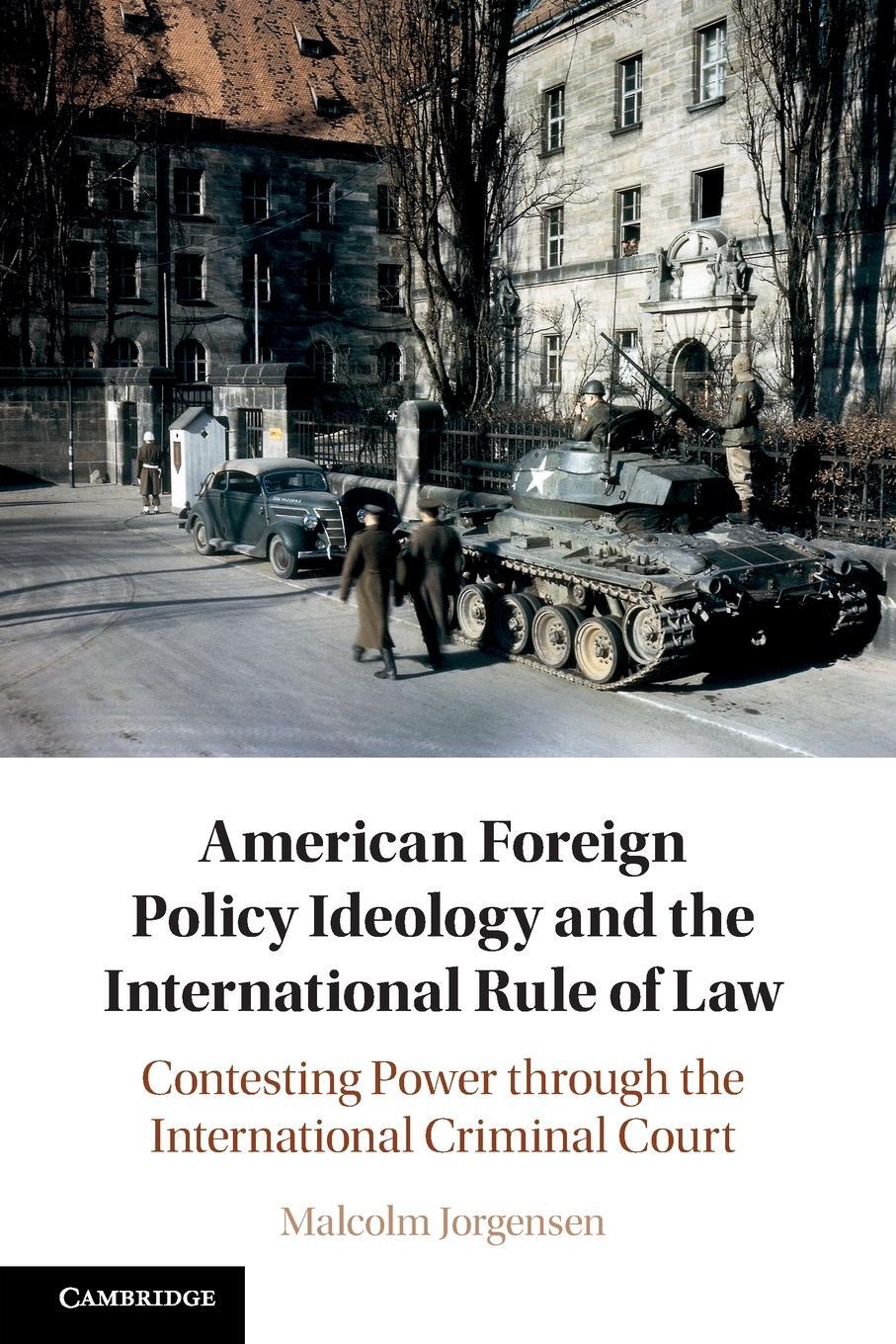 Cover: 9781108722377 | American Foreign Policy Ideology and the International Rule of Law