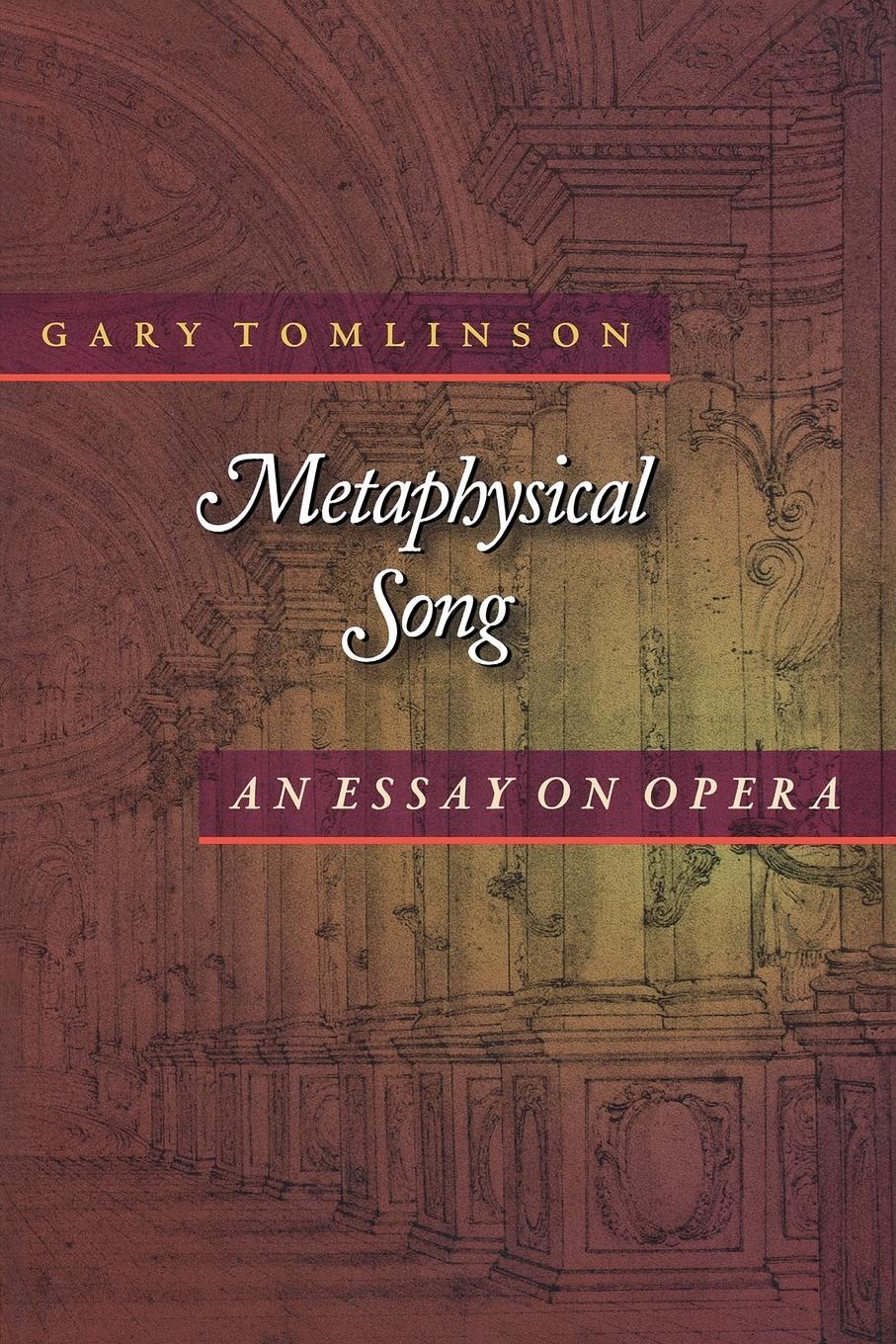 Cover: 9780691004099 | Metaphysical Song | An Essay on Opera | Gary Tomlinson | Taschenbuch
