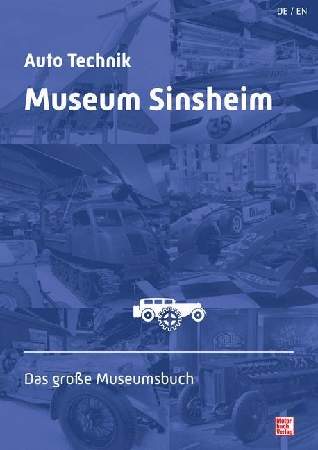 Cover: 9783613308541 | Auto Technik Museum Sinsheim und Speyer | Das große Museumsbuch | Buch