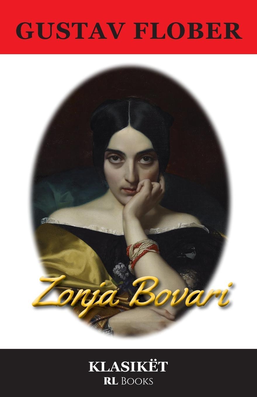 Cover: 9782390690047 | Zonja Bovari | Gustave Flaubert | Taschenbuch | Paperback | Albanisch