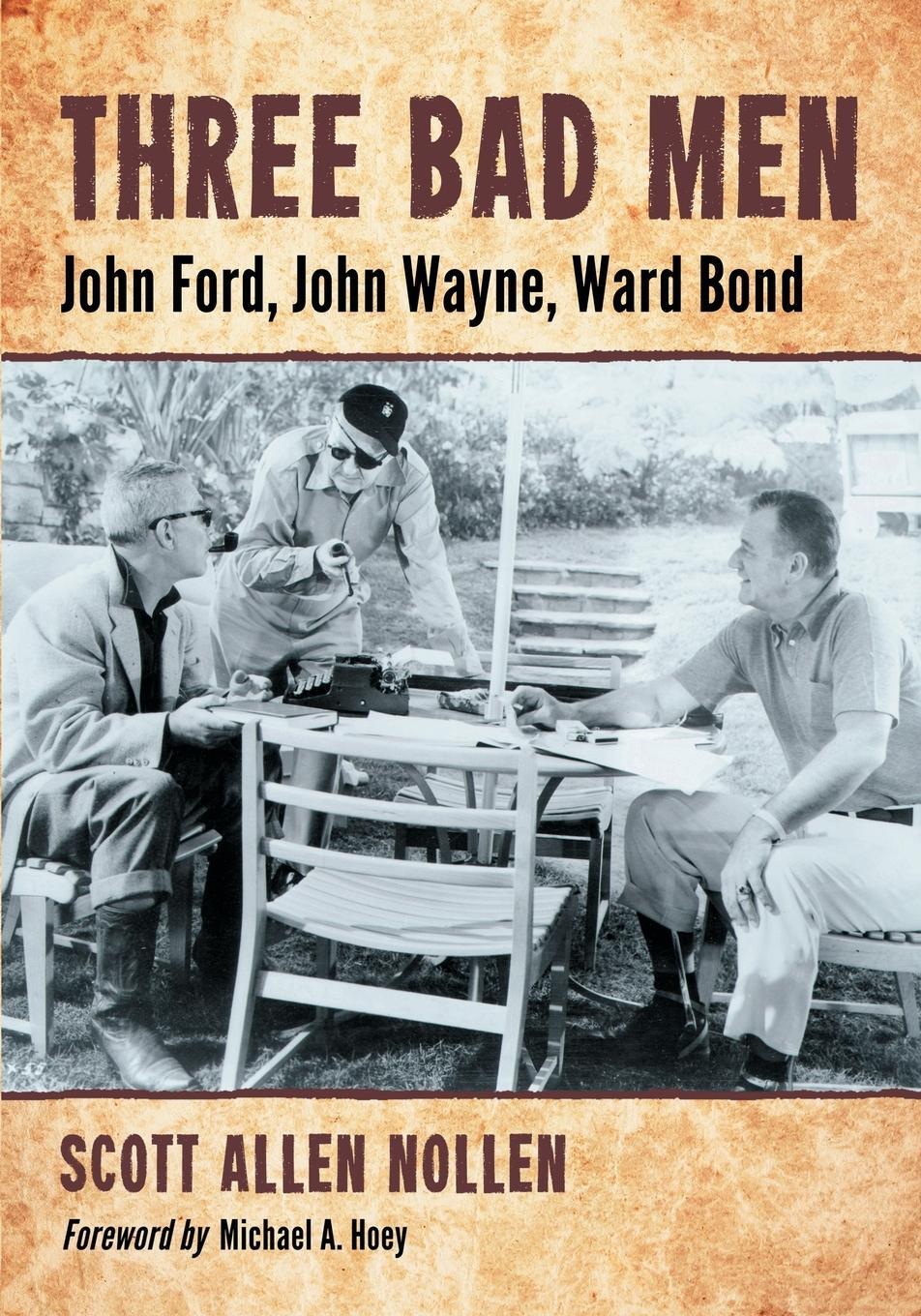 Cover: 9780786458547 | Three Bad Men | John Ford, John Wayne, Ward Bond | Scott Allen Nollen