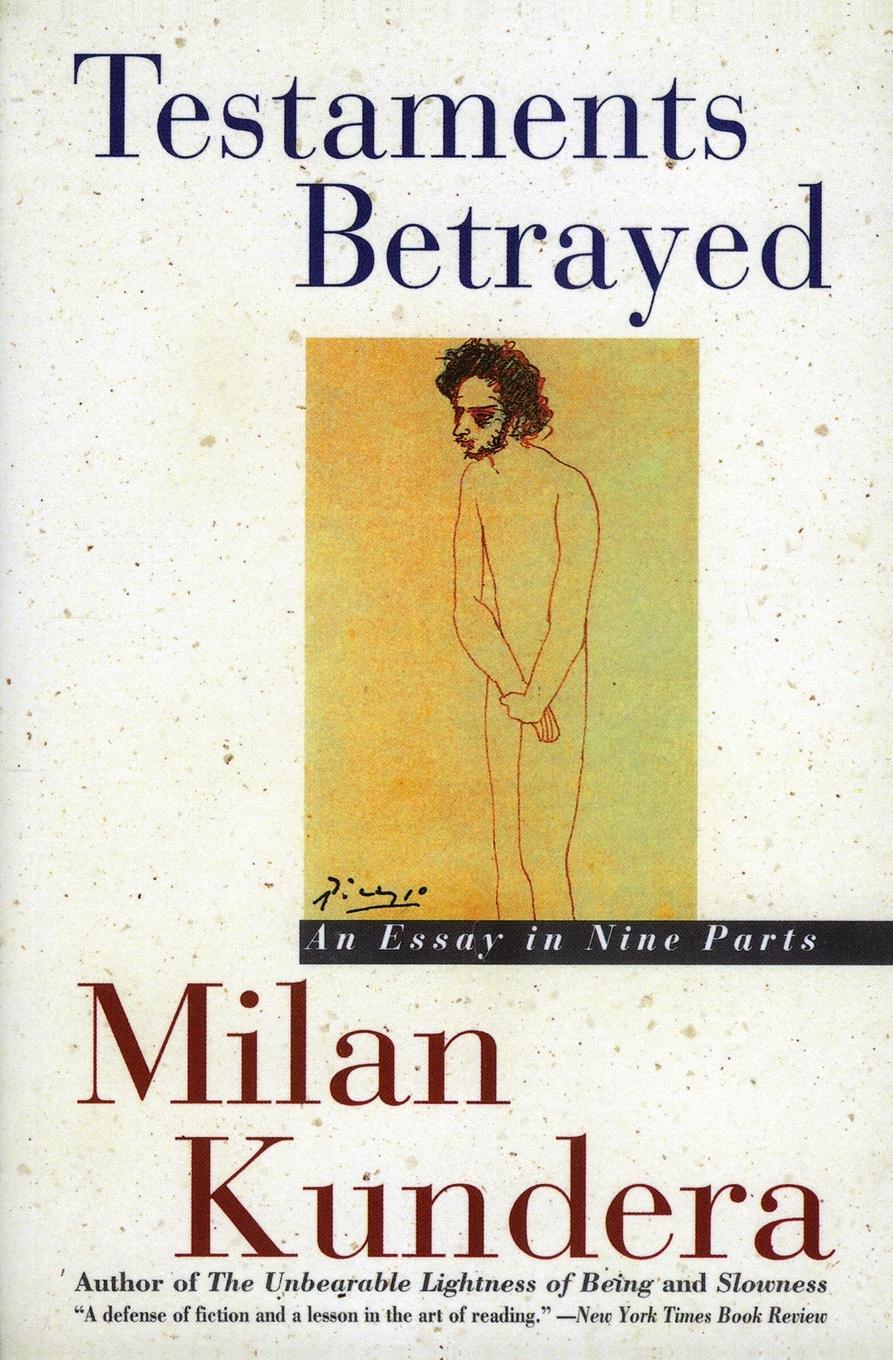 Cover: 9780060927516 | Testaments Betrayed | Essay in Nine Parts, an | Milan Kundera | Buch