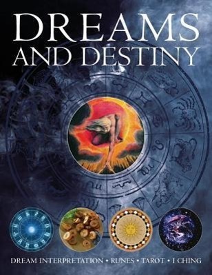 Cover: 9781780193106 | Dreams and Destiny | Dream Interpretation - Runes - Tarot - I Ching