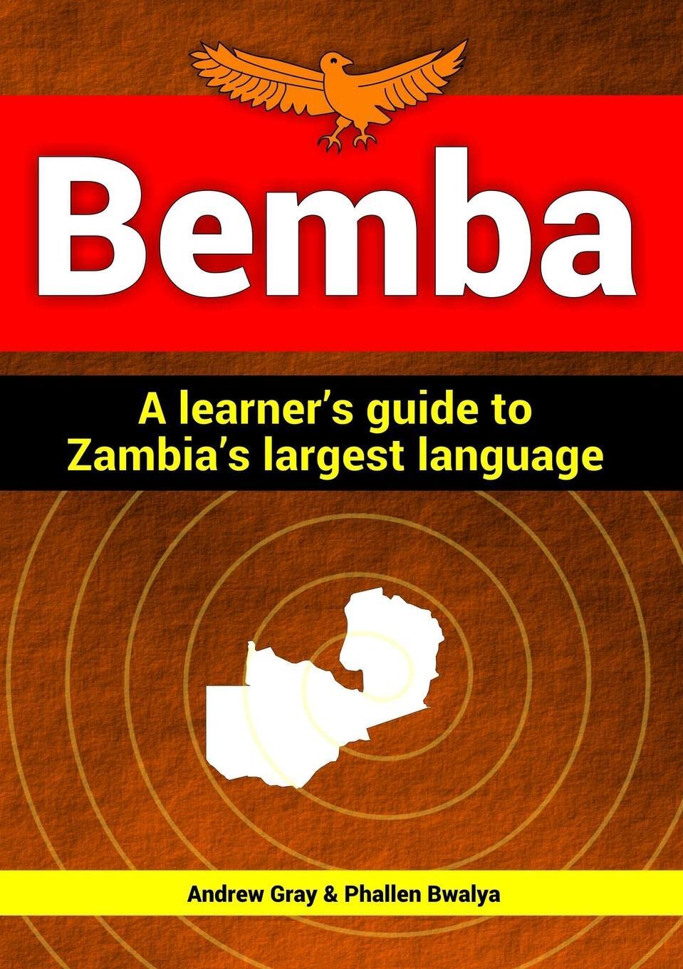 Cover: 9781326253813 | Bemba | a learner's guide to Zambia's largest language | Gray (u. a.)