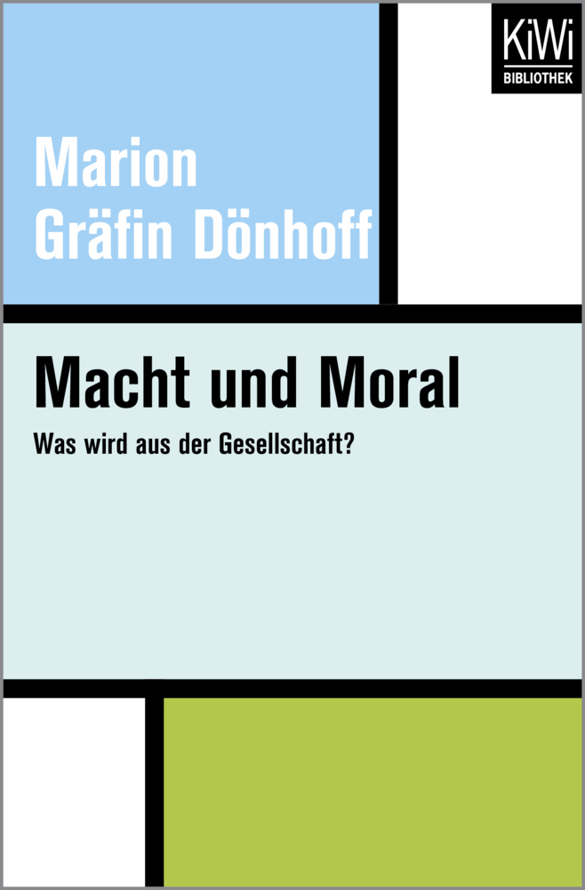 Cover: 9783462401493 | Macht und Moral | Was wird aus der Gesellschaft? | Marion Dönhoff