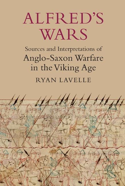 Cover: 9781843837398 | Alfred's Wars: Sources and Interpretations of Anglo-Saxon Warfare...