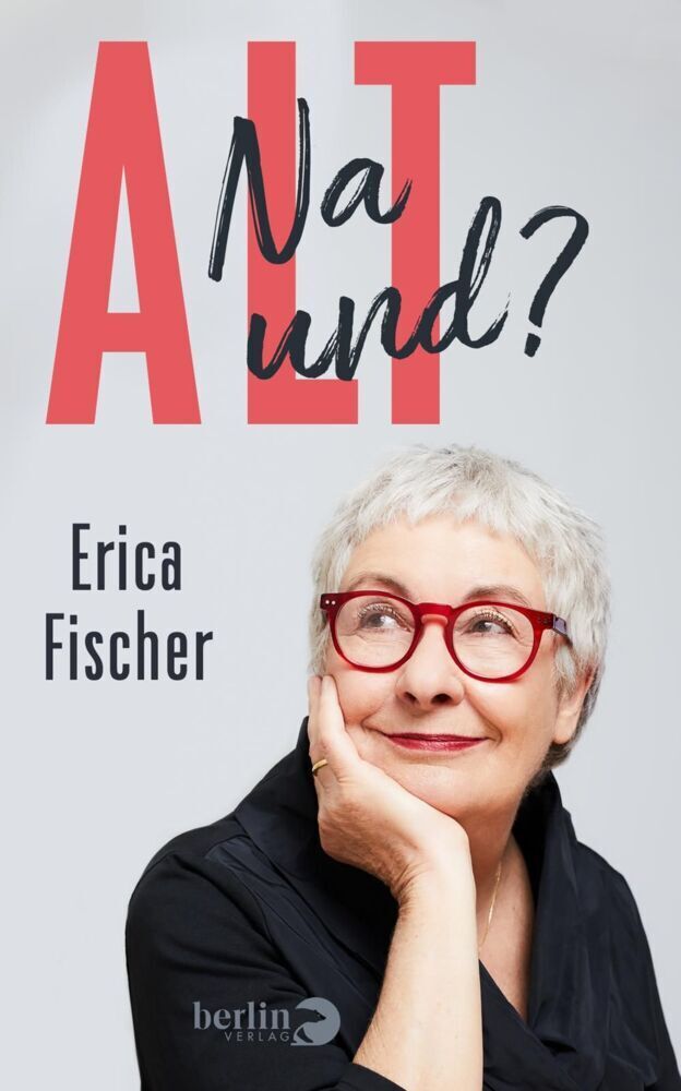 Cover: 9783827014184 | Alt | Na und? Ein literarischer Ratgeber für Frauen | Erica Fischer