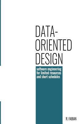 Cover: 9781916478701 | Data-oriented design: software engineering for limited resources...