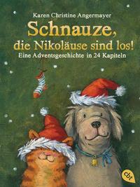 Cover: 9783570313862 | Schnauze, die Nikoläuse sind los | Karen Christine Angermayer | Buch