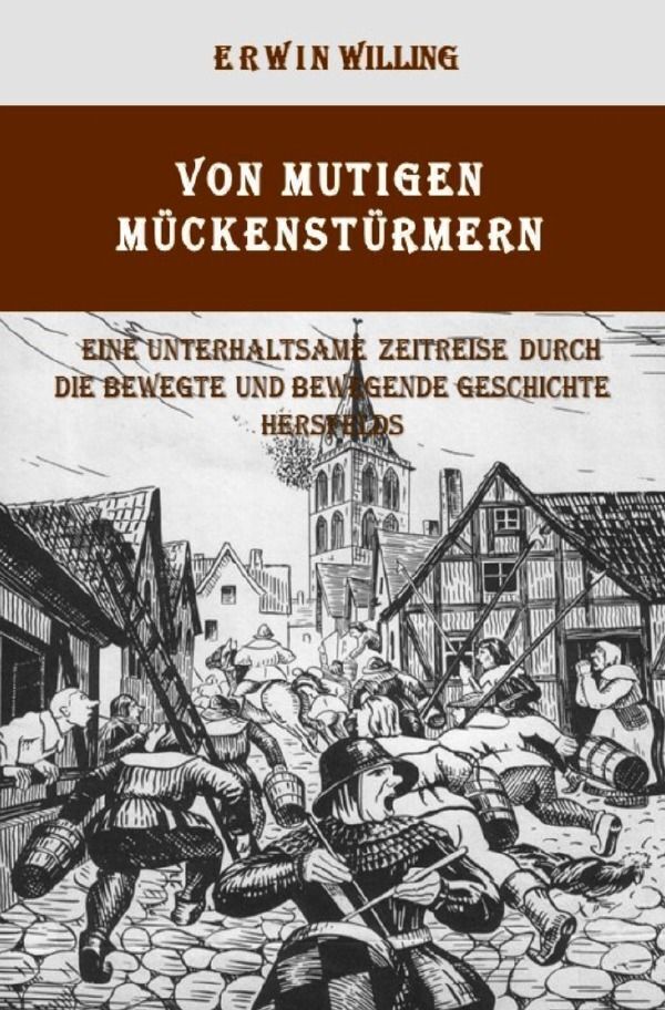 Cover: 9783758445552 | Von mutigen Mückenstürmern | Erwin Willing | Taschenbuch | 208 S.