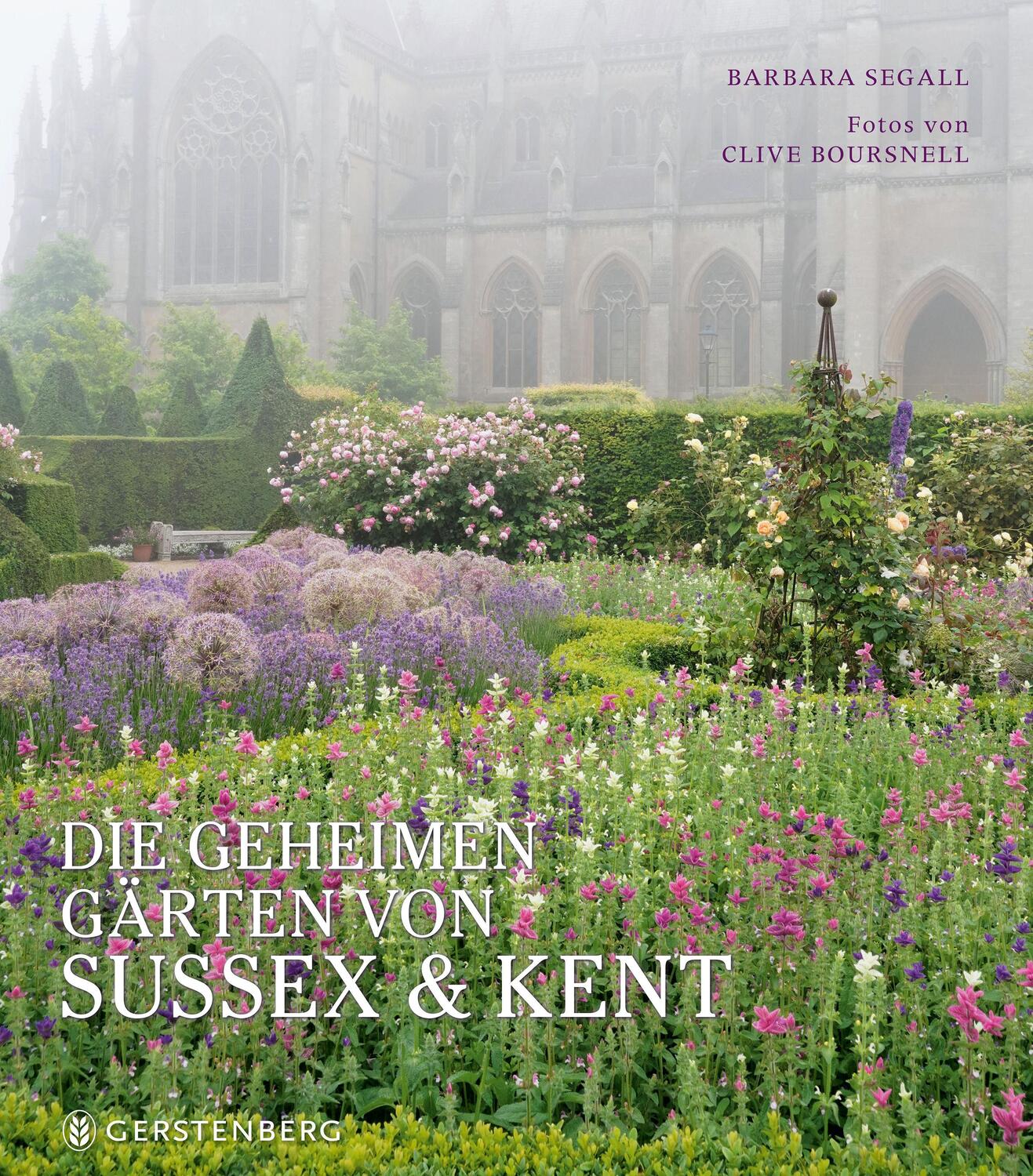 Cover: 9783836921954 | Die geheimen Gärten von Sussex und Kent | Ein exklusiver Rundgang