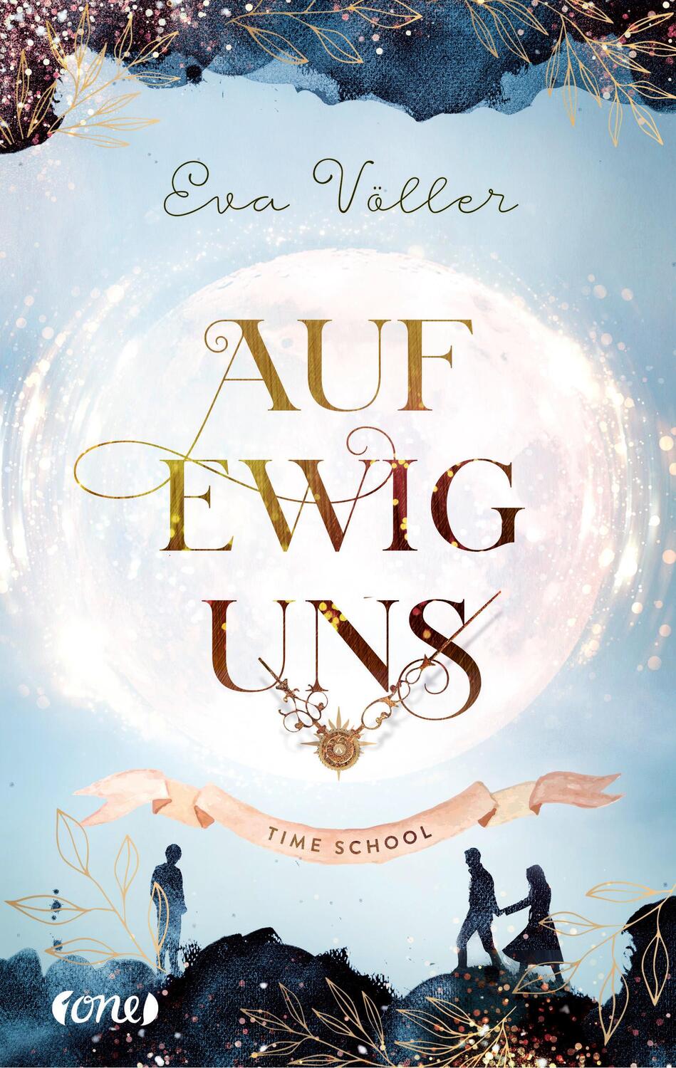 Cover: 9783846601273 | Auf ewig uns | Time School. Band 3 | Eva Völler | Taschenbuch | 384 S.