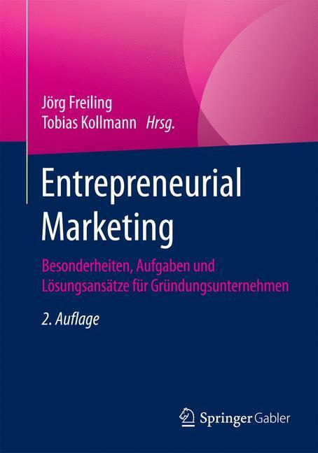 Cover: 9783658050252 | Entrepreneurial Marketing | Jörg Freiling (u. a.) | Taschenbuch | 2015