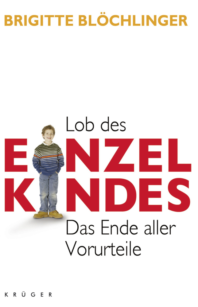 Cover: 9783810502629 | Lob des Einzelkindes | Das Ende aller Vorurteile | Blöchlinger | Buch