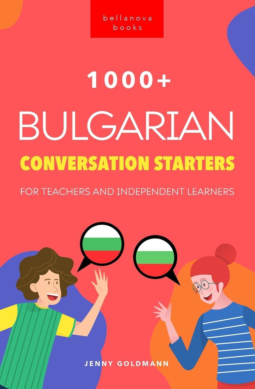 Cover: 9786192641290 | 1000+ Bulgarian Conversation Starters for Teachers & Independent...