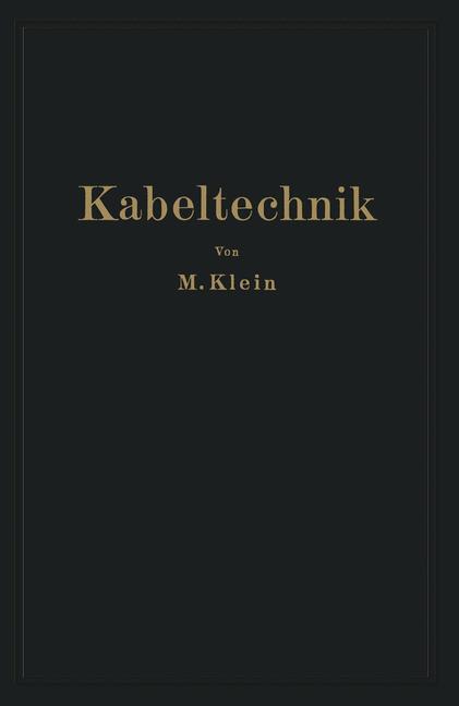 Cover: 9783642899461 | Kabeltechnik | M. Klein | Taschenbuch | Paperback | viii | Deutsch