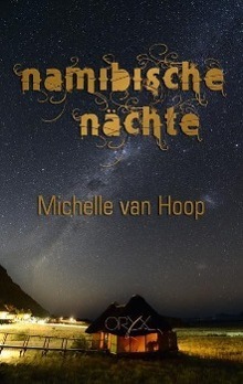 Cover: 9789991678603 | Namibische Nächte | Eine Liebe in Afrika | Namibia | Oryx Publishers