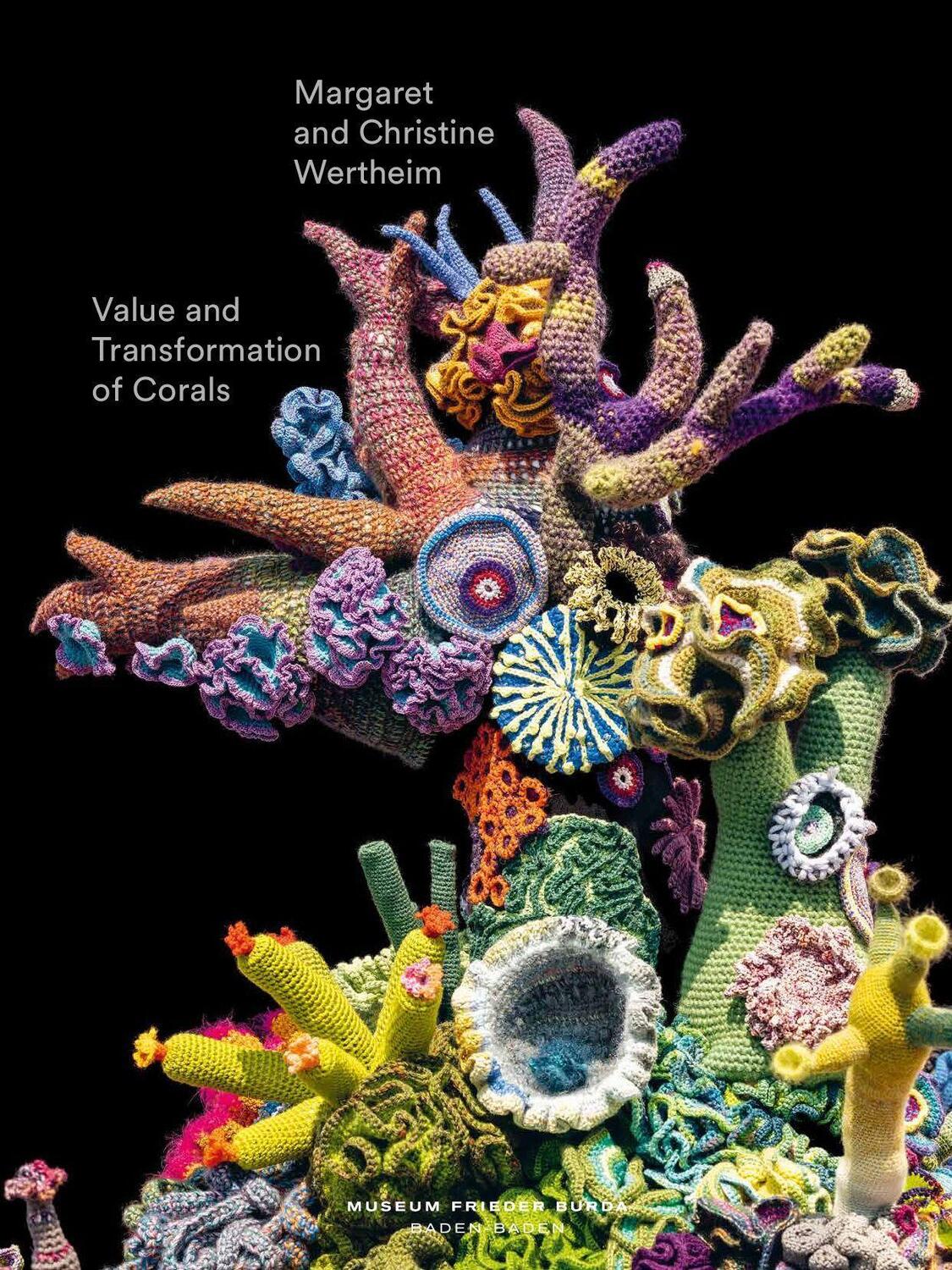 Cover: 9783868326888 | Value and Transformation of Corals. Christine and Margaret Wertheim