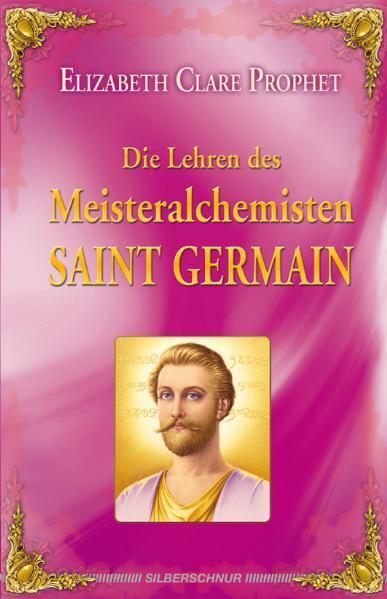 Cover: 9783898453394 | Die Lehren des Meisteralchemisten Saint Germain | Prophet | Buch