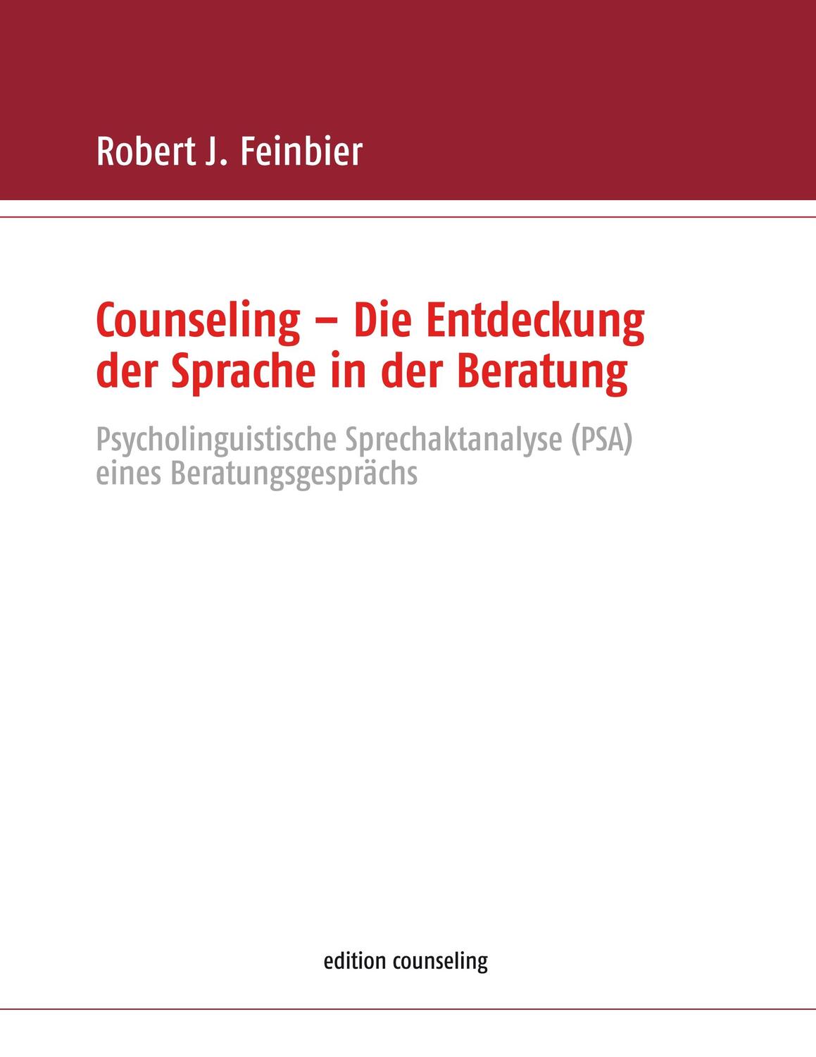 Cover: 9783741237683 | Counseling - Die Entdeckung der Sprache in der Beratung | Feinbier