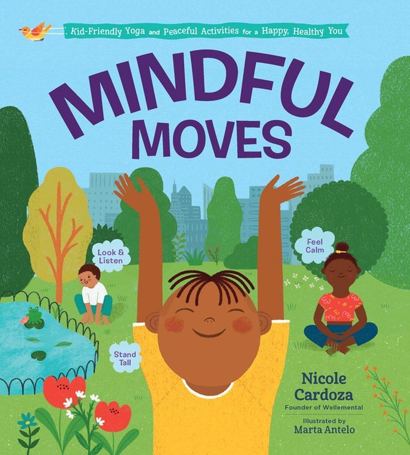 Cover: 9781635862713 | Mindful Moves: Kid-Friendly Yoga and Peaceful Activities for a...