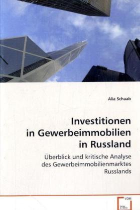 Cover: 9783639077513 | Investitionen in Gewerbeimmobilien in Russland | Alia Schaab | Buch